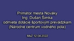 Primátor mesta Nováky Ing. Dušan Šimka odmieta dotácie športovým prevádzkam